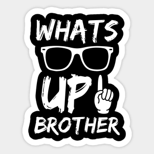Funny Sketch Streamer Whats Up Brother Sticker